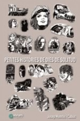 PETITES HISTÒRIES DE DIES DE SOLITUD