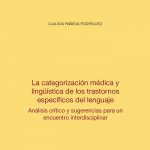 La categorización médica y lingüística de los trastornos específicos del lenguaje