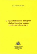 El canon heterodoxo de la gran mística hispánica: beatas, meditación e iluminismo