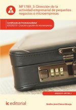 Dirección de la actividad empresarial de pequeños negocios o microempresas. adgd0210 - creación y ge