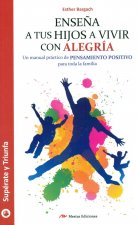 Enseña a tus hijos a vivir con alegría