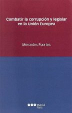 Combatir la corrupción y legislar en la Unión Europea