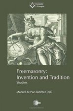 Freemasonry: Invention and tradition
