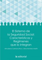 La seguridad social. v.1: el sistema de la seguridad social: caracter­sticas y reg­menes que lo inte