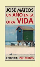 Un año en la otra vida