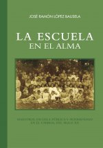 LA ESCUELA EN EL ALMA