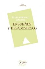 Ensueños y desasosiegos