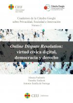 Online Dispute Resolution: virtud cívica digital democracia y derecho