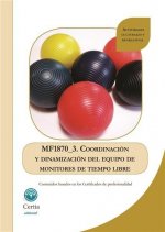 MF1870_3 Coordinación y dinamización del equipo de monitores de tiempo libre