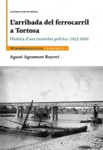 L'arribada del ferrocarril a Tortosa