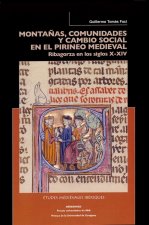 Montañas, comunidades y cambio social en el pirineo medieval. Ribagorza en los siglos X-XIV