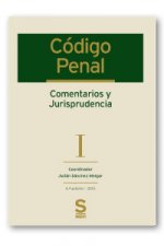 Código Penal. Comentarios y Jurisprudencia. Tomo I: Arts.1 a 244