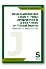 Responsabilidad Civil, Seguro y Tráfico: Jurisprudencia de la Sala Primera del Tribunal Supremo