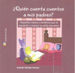 ¿Quién cuenta cuentos a mis padres?
