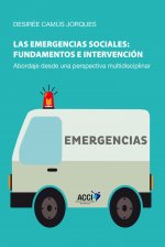 Las emergencias sociales: fundamentos e intervención