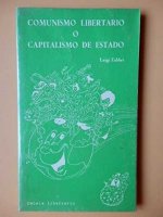 Comunismo libertario o capitalismo de Estado