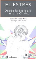 EL ESTRES- DESDE LA BIOLOGIA HASTA LA CLINICA