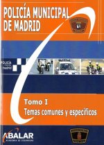 POLICÍA MUNICIPAL DE MADRID. TOMO I