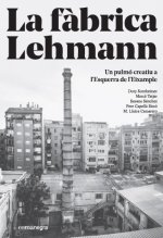 La fàbrica Lehmann: un pulmó creatiu a lÆEsquerra de lÆEixample