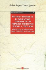 Gestión y control de la incapacidad temporal en los primeros trescientos sesenta y cinco días
