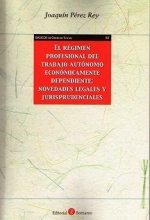 El régimen profesional del trabajo autónomo económicamente dependiente: novedades legales y jurispru