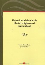El ejercicio de libertad religiosa en el marco laboral