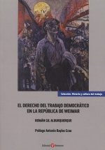 El Derecho del Trabajo democrático en la República de Weimar