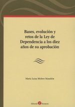 Bases, evolución y retos de la Ley de Dependencia a los diez años de su aprobación