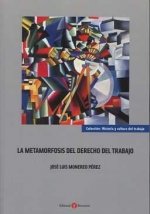 La metamorfosis del Derecho del Trabajo