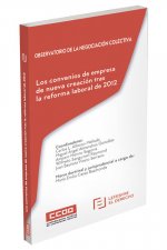 Los convenios de empresa de nueva creación tras la reforma laboral de 2012