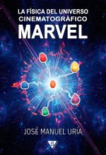 FISICA DEL UNIVERSO CINEMATOGRAFICO MARVEL, LA
