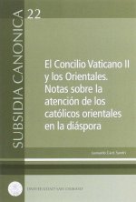 El Concilio Vaticano II y los Orientales. Notas sobre la atención de los católicos orientales en la