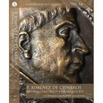 F. Ximénez de Cisneros. Reforma, conversión y evangelización