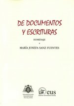 De documentos y escrituras. Homenaje a María Josefa Sanz Fuentes