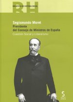 Segismundo Moret.Presidente del Consejo de Ministros de España