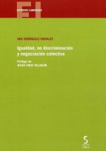 IGUALDAD, NO DISCRIMINACIÓN Y NEGOCIACIÓN COLECTIVA