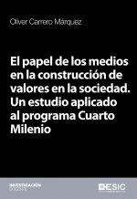 El papel de los medios en la construcción de valores en la sociedad