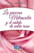 La princesa melancolía y el vestido de satén rosa