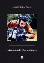 Vivències de 10 reportatges