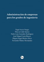 Administración de empresas para los grados de ingeniería