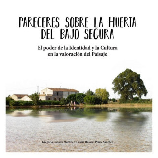 Pareceres sobre la Huerta del Bajo Segura