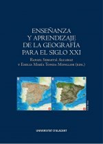 Enseñanza y aprendizaje de la Geografía para el siglo XXI