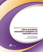 Manejo terapéutico del paciente con cáncer de próstata metastásico resistente a la castración (mCPRC