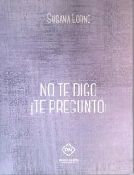 NO TE DIGO TE PREGUNTO
