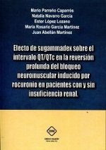 EFECTO DE SUGAMMADEX SOBRE EL INTERVALO QT/QTC EN LA REVERSION PROFUNDA DEL BLOQUEO NEUROMUSCULA IND