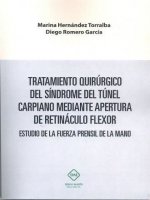 TRATAMIENTO QUIRURGICO DEL SINDROME DEL TUNEL CARPIANO MEDIANTE APERTURA DE RETINACULO FLEXOR ESTUDI