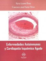 ENFERMEDADES AUTOINMUNES Y CARDIOPATIA ISQUEMICA AGUDA