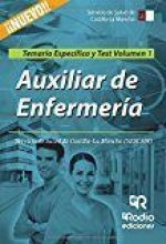 Auxiliar de Enfermerí­a del SESCAM. Temario Especí­fico y Test Volumen 1
