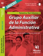 Grupo Auxiliar de la Función Administrativa del SESCAM. Temario Especí­fico y Test Vol. 2