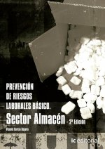 Prevención de Riesgos Laborales Básico. Sector Almacén